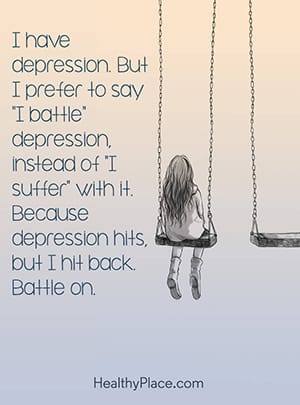 我有抑郁症。但我更愿意说“我在与抑郁症斗争”，而不是“我在受苦”。因为抑郁来袭，但我反击了。战斗。“data-entity-type=