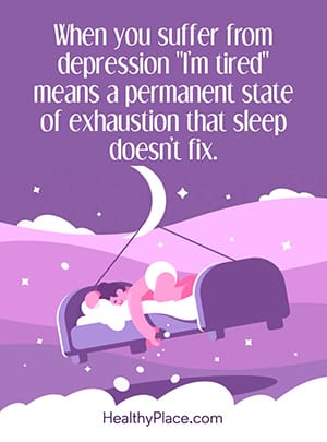 当你遭受抑郁症的时候，“我厌倦了”意味着睡眠不确定的永久疲惫状态。“data-entity-type=