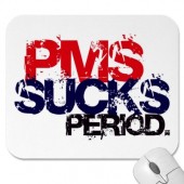 pms_sucks_mousepad-p144671530573951116envq7_400 女性荷尔蒙影响精神疾病的症状