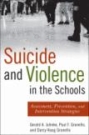 学校的自杀，自我伤害和暴力：评估，预防和干预策略