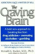 渴望的大脑：一个大胆的新方法，脱离*吸毒成瘾*暴饮暴食*酗酒
