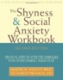 《害羞和社交焦虑练习册》:克服恐惧的经过验证的一步一步的技巧