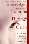 通过危机的育儿：帮助孩子在损失，悲伤和变革时期