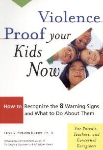 暴力证明您的孩子们现在：如何识别8个警告标志以及为父母，教师和其他有关护理人员做些什么