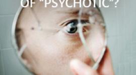 精神病是一个常用的词，但你知道精神病的定义和它真正的意思吗?读这篇文章。