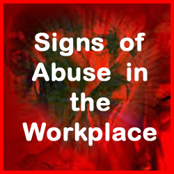 虐待的迹象在工作场所很容易发现当老板大叫,威胁员工。其他职场虐待的迹象并不明显。读这篇文章。