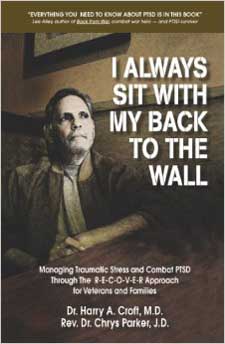 哈里·克罗夫特博士是一名委员会认证的精神病学家，也是《理解与创伤后应激障碍》博客和《我总是背靠着墙坐》的作者